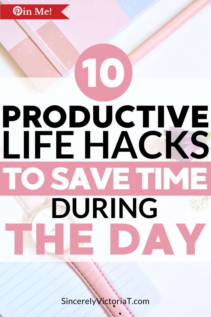 Life Hacks to Save Time During the Day